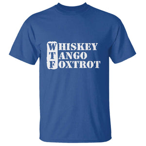 WTF Whiskey Tango Foxtrot T Shirt Military Phonetic Alphabet Funny TS02 Royal Blue Print Your Wear