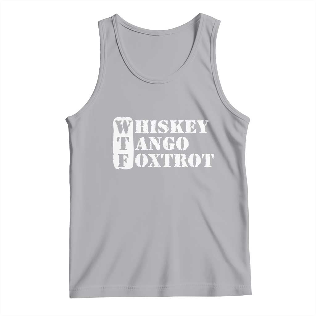 WTF Whiskey Tango Foxtrot Tank Top Military Phonetic Alphabet Funny TS02 Athletic Heather Print Your Wear