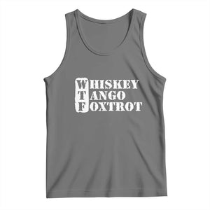 WTF Whiskey Tango Foxtrot Tank Top Military Phonetic Alphabet Funny TS02 Black Heather Print Your Wear