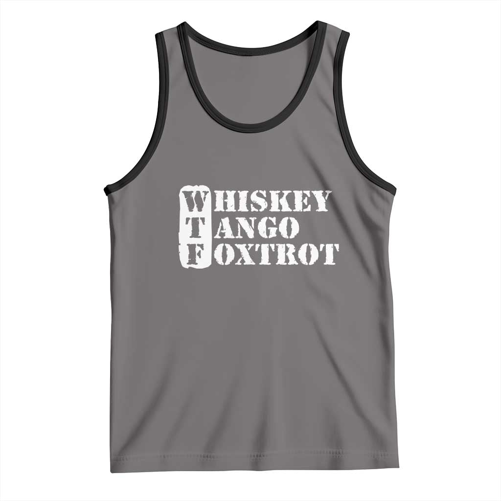 WTF Whiskey Tango Foxtrot Tank Top Military Phonetic Alphabet Funny TS02 Deep Heather Black Print Your Wear