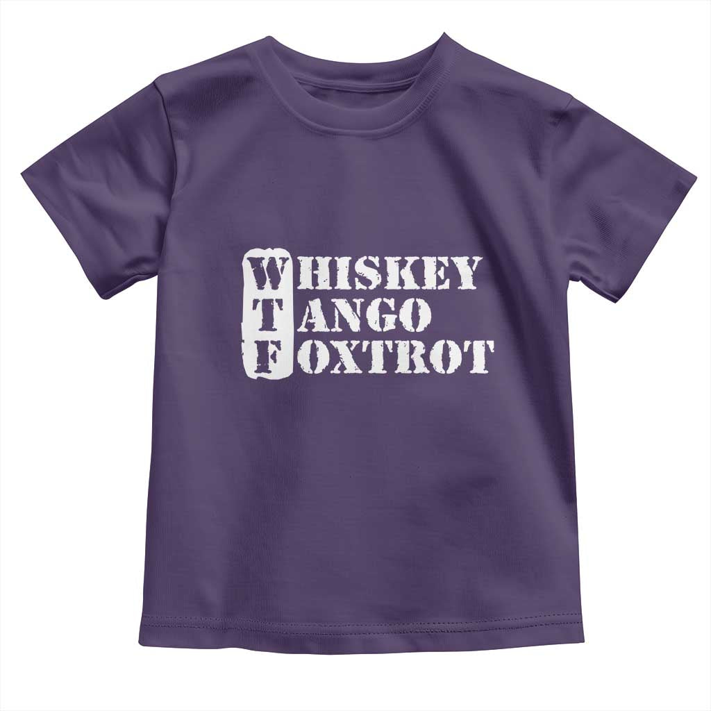 WTF Whiskey Tango Foxtrot Toddler T Shirt Military Phonetic Alphabet Funny TS02 Purple Print Your Wear