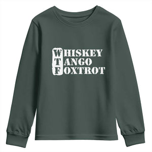 WTF Whiskey Tango Foxtrot Youth Sweatshirt Military Phonetic Alphabet Funny TS02 Dark Forest Green Print Your Wear