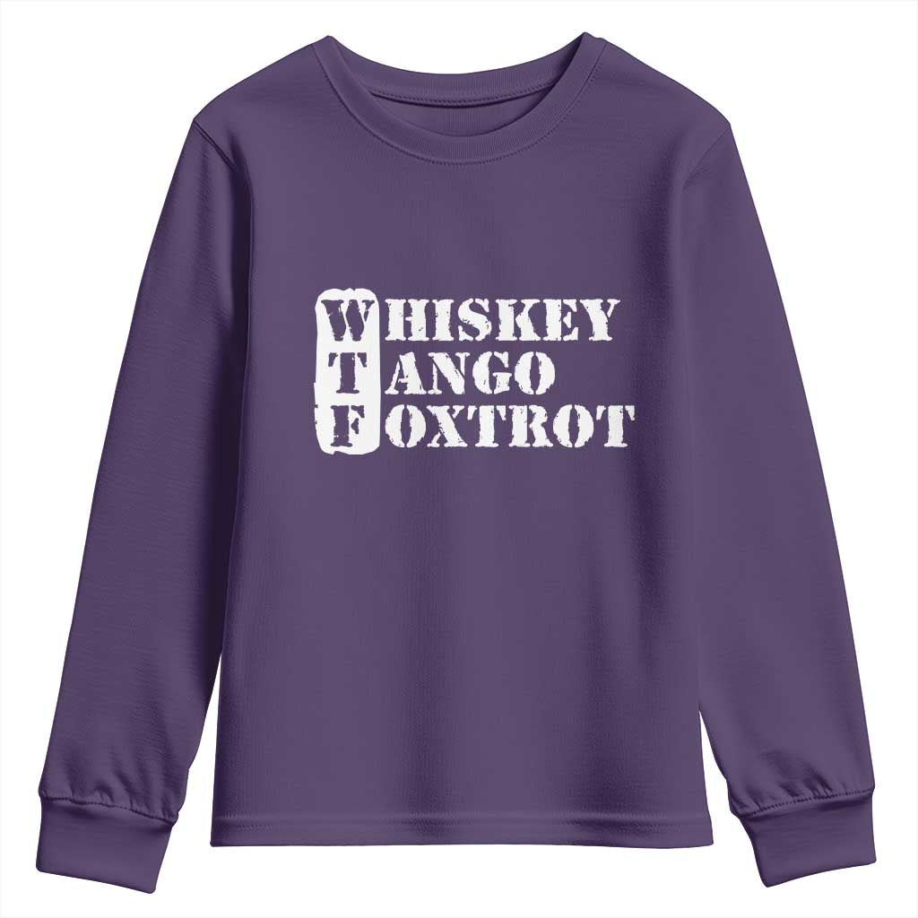 WTF Whiskey Tango Foxtrot Youth Sweatshirt Military Phonetic Alphabet Funny TS02 Purple Print Your Wear