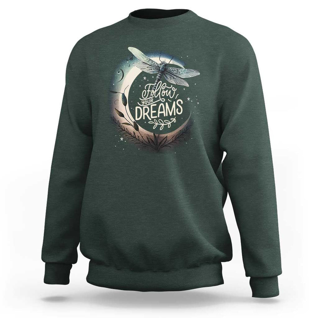 Dragonfly Sweatshirt Follow Your Dream Moon Child Dragonfly Dreamer Inspirational Shirt for Women, Dragonfly T-shirt, Dragonfly Gift, Insect Lover Shirt, Spiritual Shirt TS02 Dark Forest Green Print Your Wear
