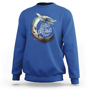 Dragonfly Sweatshirt Follow Your Dream Moon Child Dragonfly Dreamer Inspirational Shirt for Women, Dragonfly T-shirt, Dragonfly Gift, Insect Lover Shirt, Spiritual Shirt TS02 Royal Blue Print Your Wear