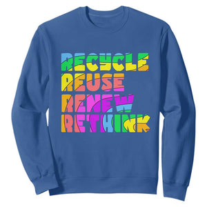 Earth Day Sweatshirt Recycle Reuse Renew Rethink The Four Rs TS02 Royal Blue Printyourwear