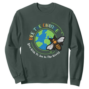 Earth Day Sweatshirt Bee The Change You Wish To See In The World Planet Honeybee TS02 Dark Forest Green Printyourwear