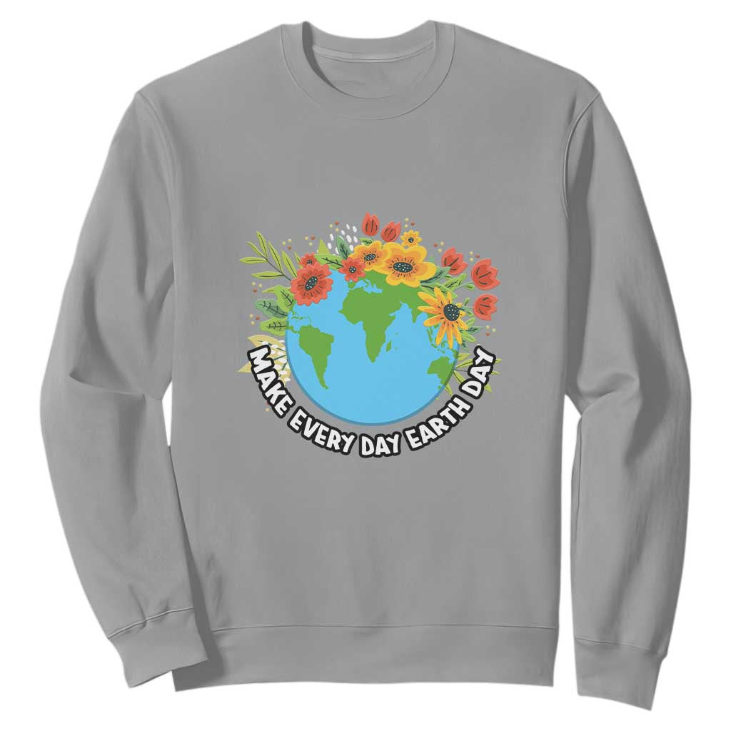 Earth Day Sweatshirt Make Everyday Green Planet TS02 Sport Gray Printyourwear