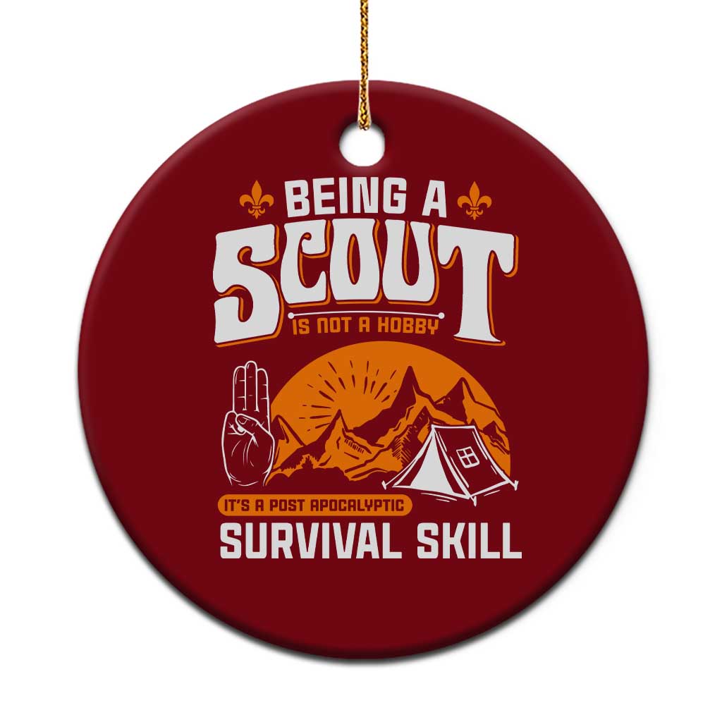 Funny Scout Ceramic Ornament Being A Scout Is Not A Hobby Survival Skill Adventure TS02 1pc Red Print Your Wear