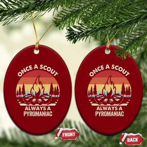 Funny Scout Ceramic Ornament Once A Scout Always A Pyromaniac Adventure Retro TS02 Print Your Wear