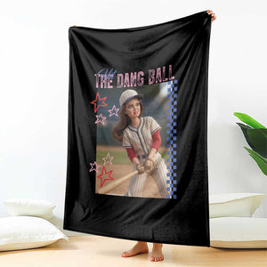Hit The Dang Ball Funny Doll Baseball Graphic Throw Blanket Sassy Sports Fan Gift TS02 Print Your Wear