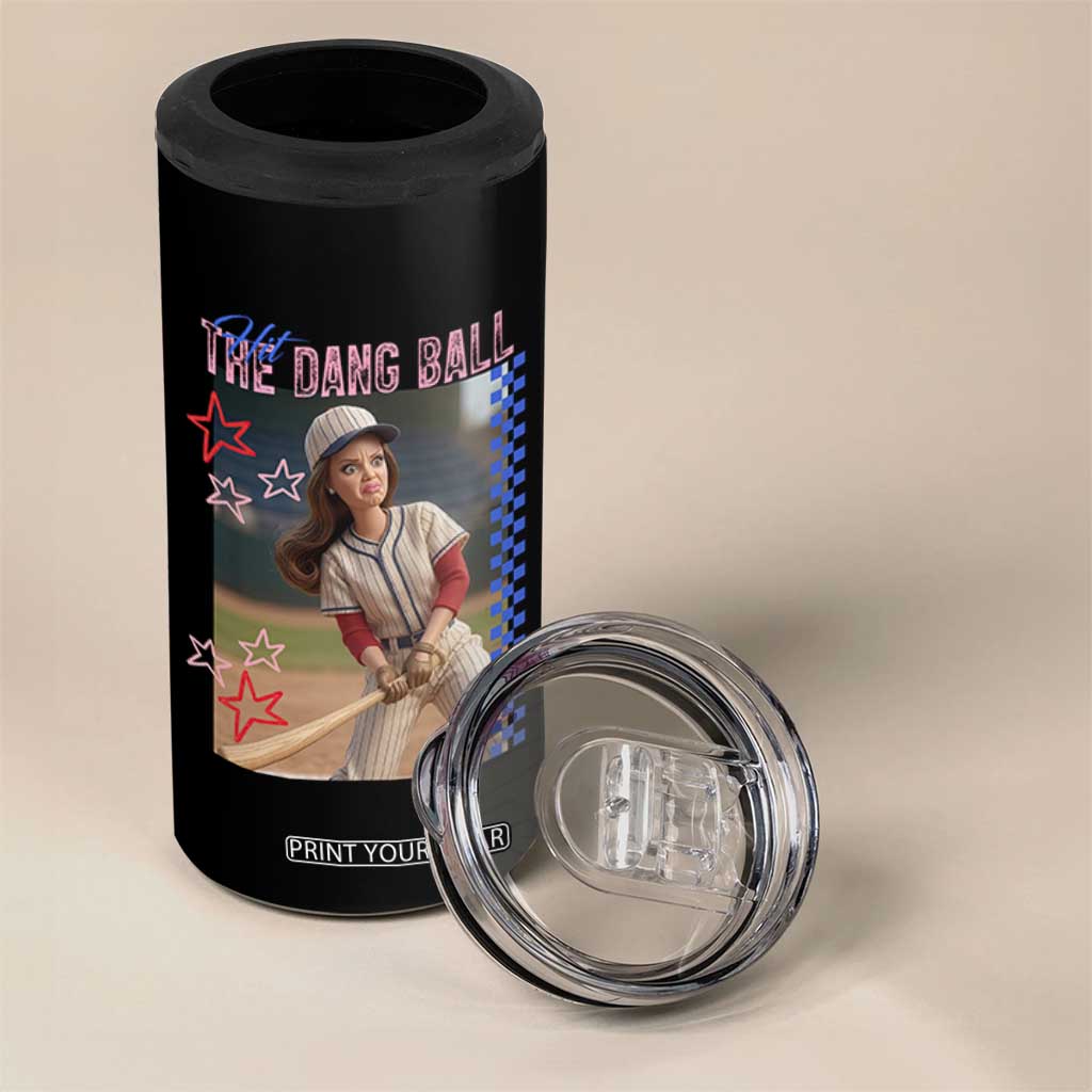Hit The Dang Ball Funny Doll Baseball Graphic 4 in 1 Can Cooler Tumbler Sassy Sports Fan Gift TS02 Print Your Wear