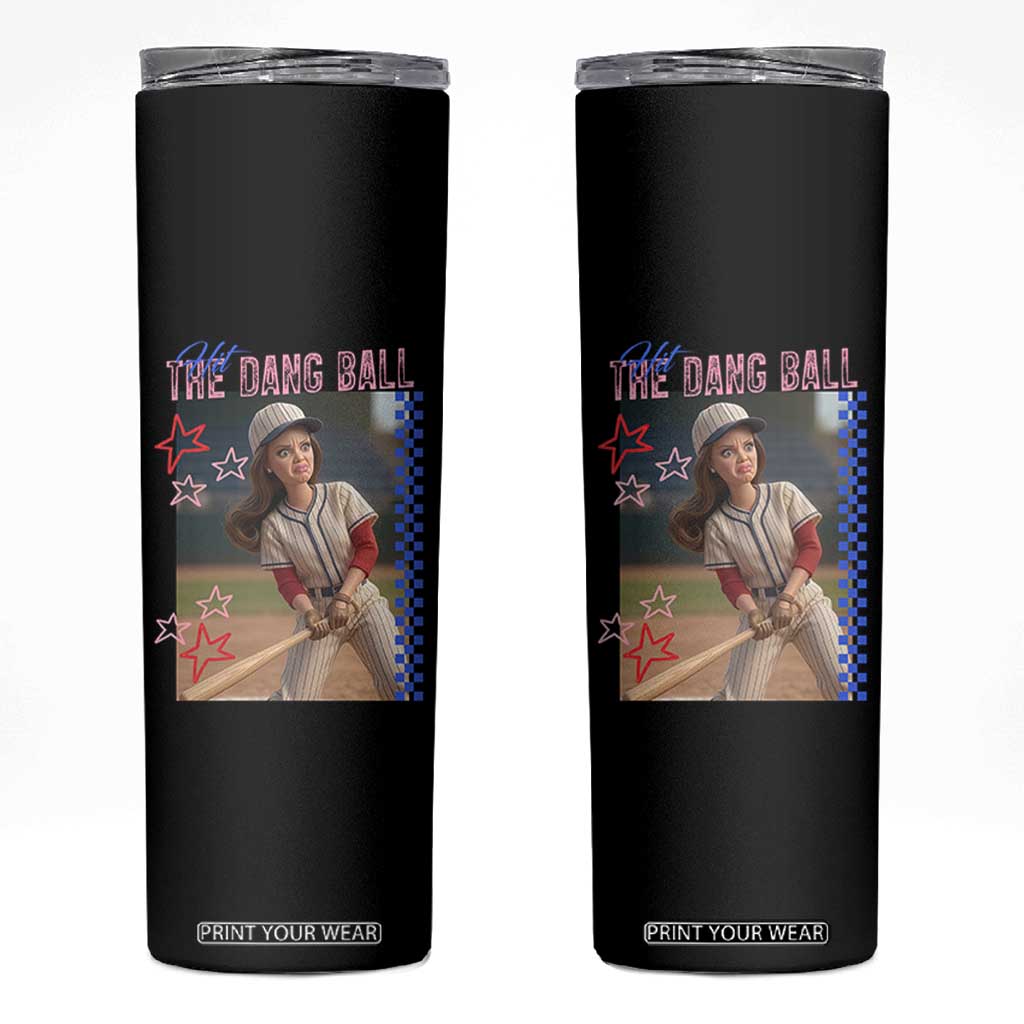 Hit The Dang Ball Funny Doll Baseball Graphic Skinny Tumbler Sassy Sports Fan Gift TS02 Black Print Your Wear
