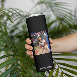 Hit The Dang Ball Funny Doll Baseball Graphic Skinny Tumbler Sassy Sports Fan Gift TS02 Print Your Wear