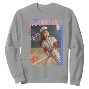 Hit The Dang Ball Funny Doll Baseball Graphic Sweatshirt Sassy Sports Fan Gift TS02 Sport Gray Print Your Wear
