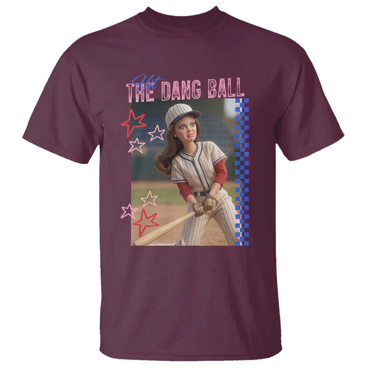 Hit The Dang Ball Funny Doll Baseball Graphic T Shirt Sassy Sports Fan Gift TS02 Maroon Print Your Wear