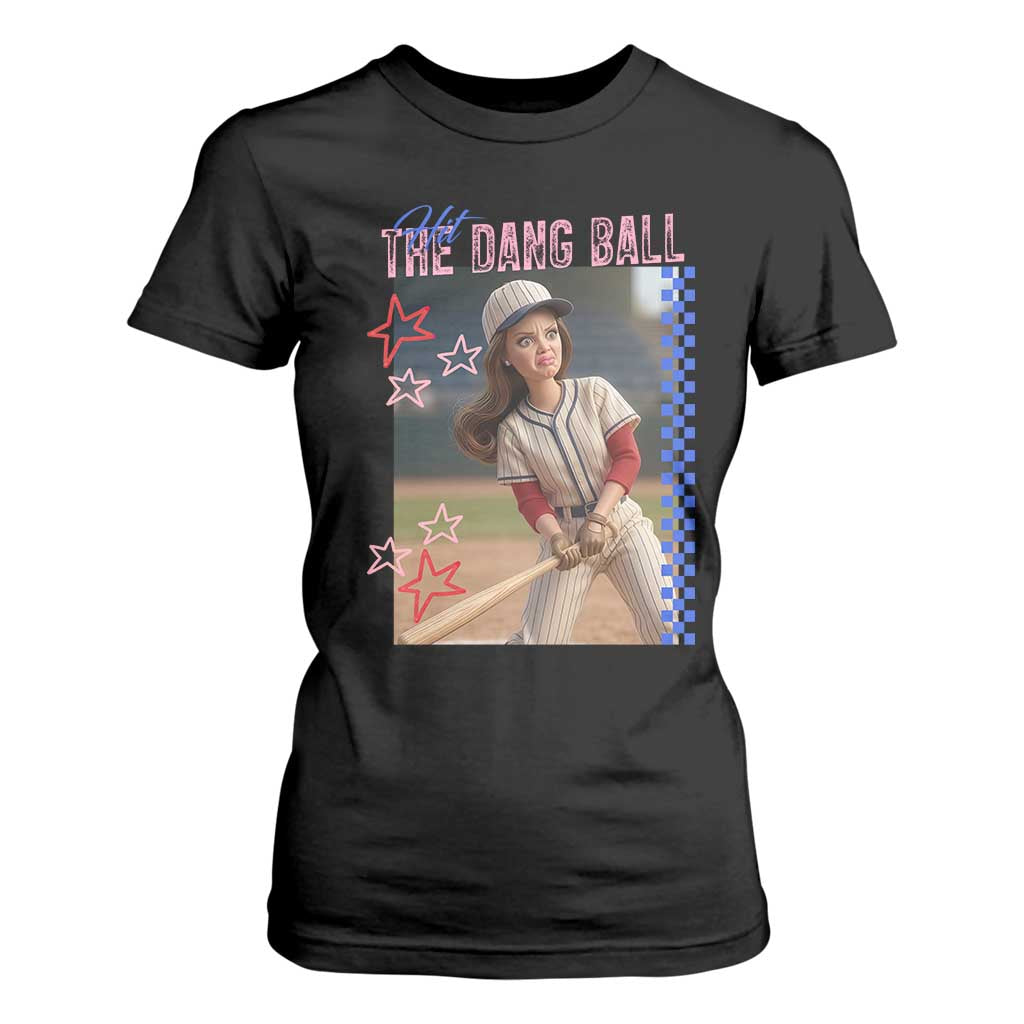 Hit The Dang Ball Funny Doll Baseball Graphic T Shirt For Women Sassy Sports Fan Gift TS02 Black Print Your Wear