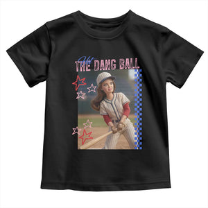 Hit The Dang Ball Funny Doll Baseball Graphic Toddler T Shirt Sassy Sports Fan Gift TS02 Black Print Your Wear