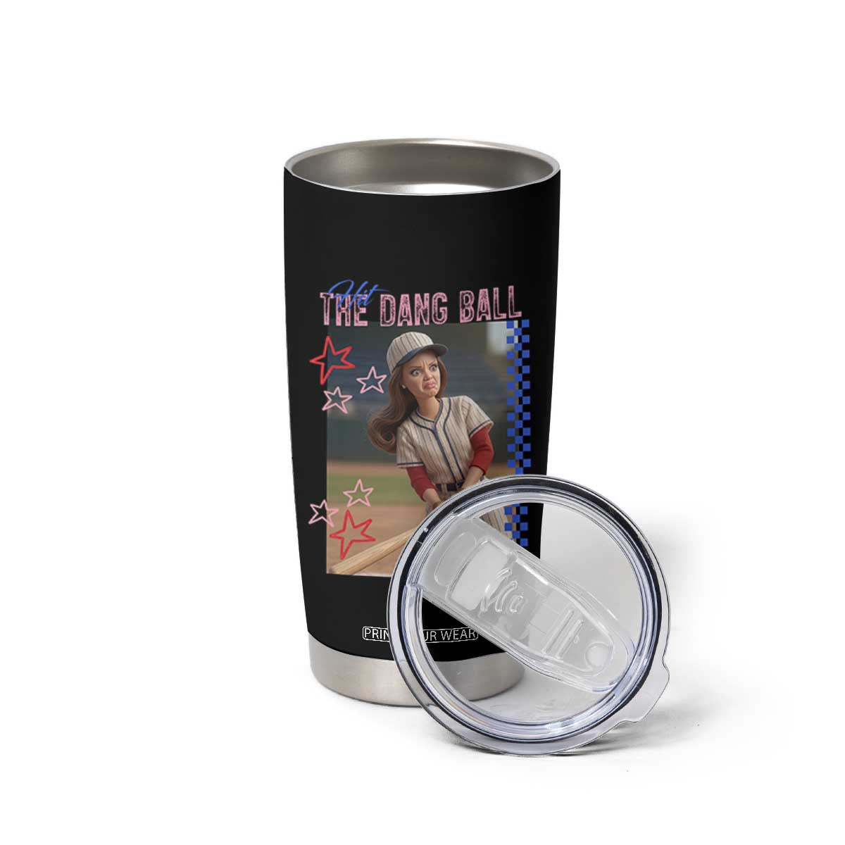 Hit The Dang Ball Funny Doll Baseball Graphic Tumbler Cup Sassy Sports Fan Gift TS02 Print Your Wear