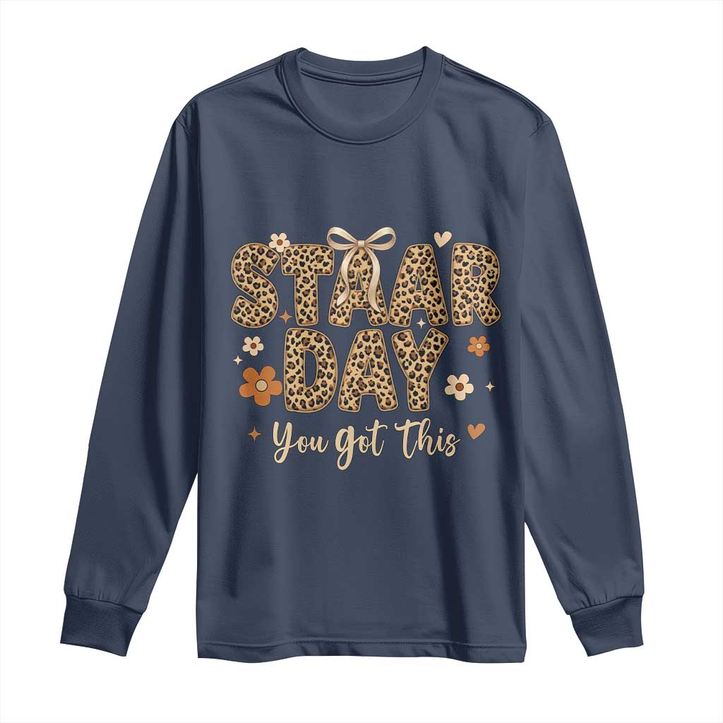 Groovy Leopard STAAR Day Long Sleeve Shirt You Got This Motivational Teacher Sayings TS02 Navy Print Your Wear