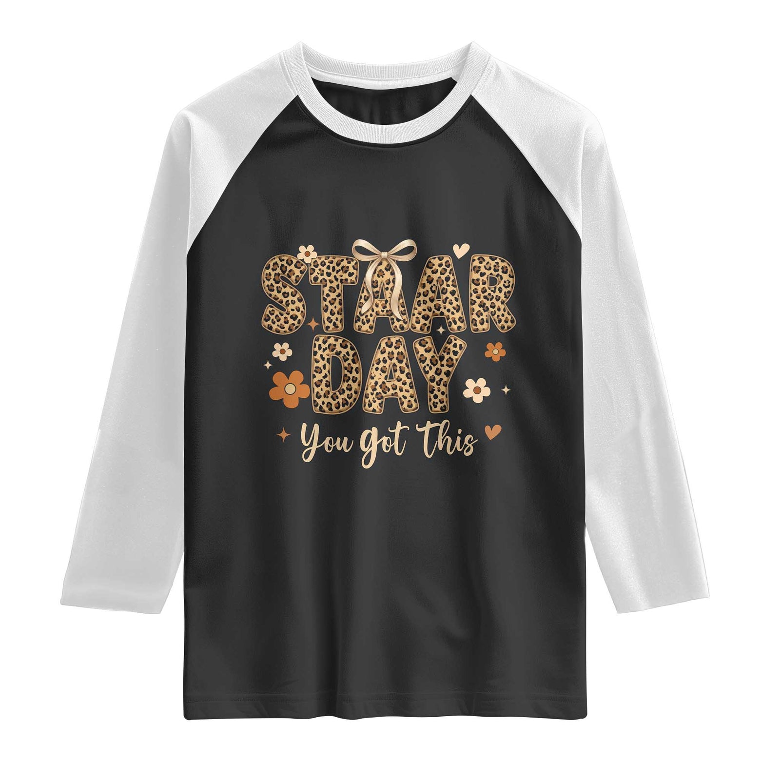 Groovy Leopard STAAR Day Raglan Shirt You Got This Motivational Teacher Sayings TS02 Black White Print Your Wear