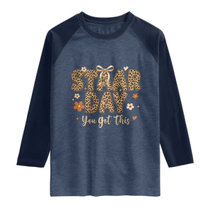 Groovy Leopard STAAR Day Raglan Shirt You Got This Motivational Teacher Sayings TS02 Heather Denim Navy Print Your Wear
