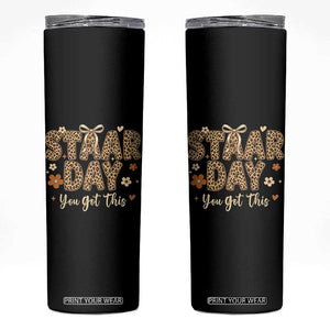 Groovy Leopard STAAR Day Skinny Tumbler You Got This Motivational Teacher Sayings TS02 Black Print Your Wear