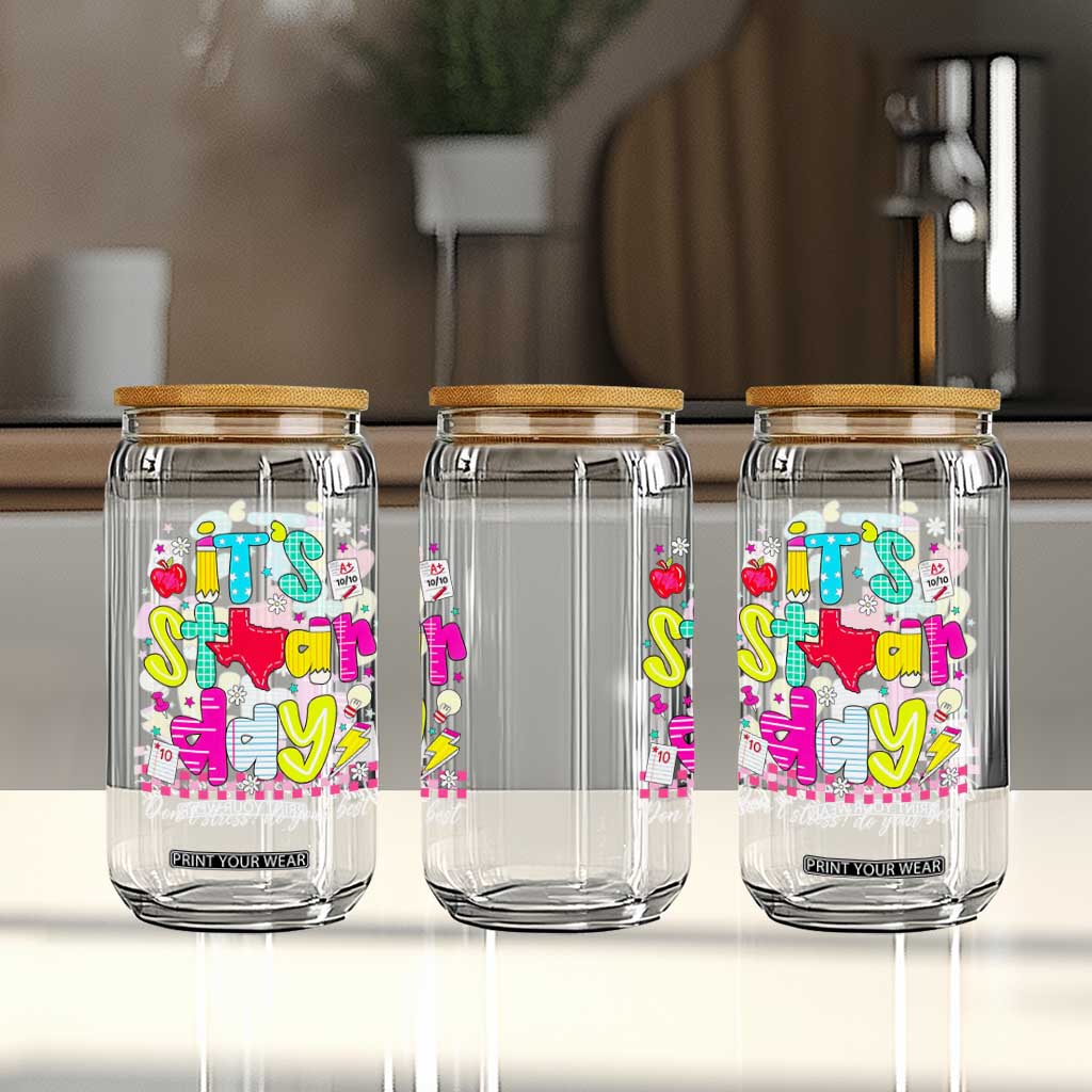 Groovy Texas STAAR Day Glass Can Don't Stress Do Your Best Teacher Student Motivation TS02 Print Your Wear