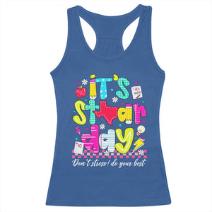 Groovy Texas STAAR Day Racerback Tank Top Don't Stress Do Your Best Teacher Student Motivation TS02 Royal Blue Print Your Wear