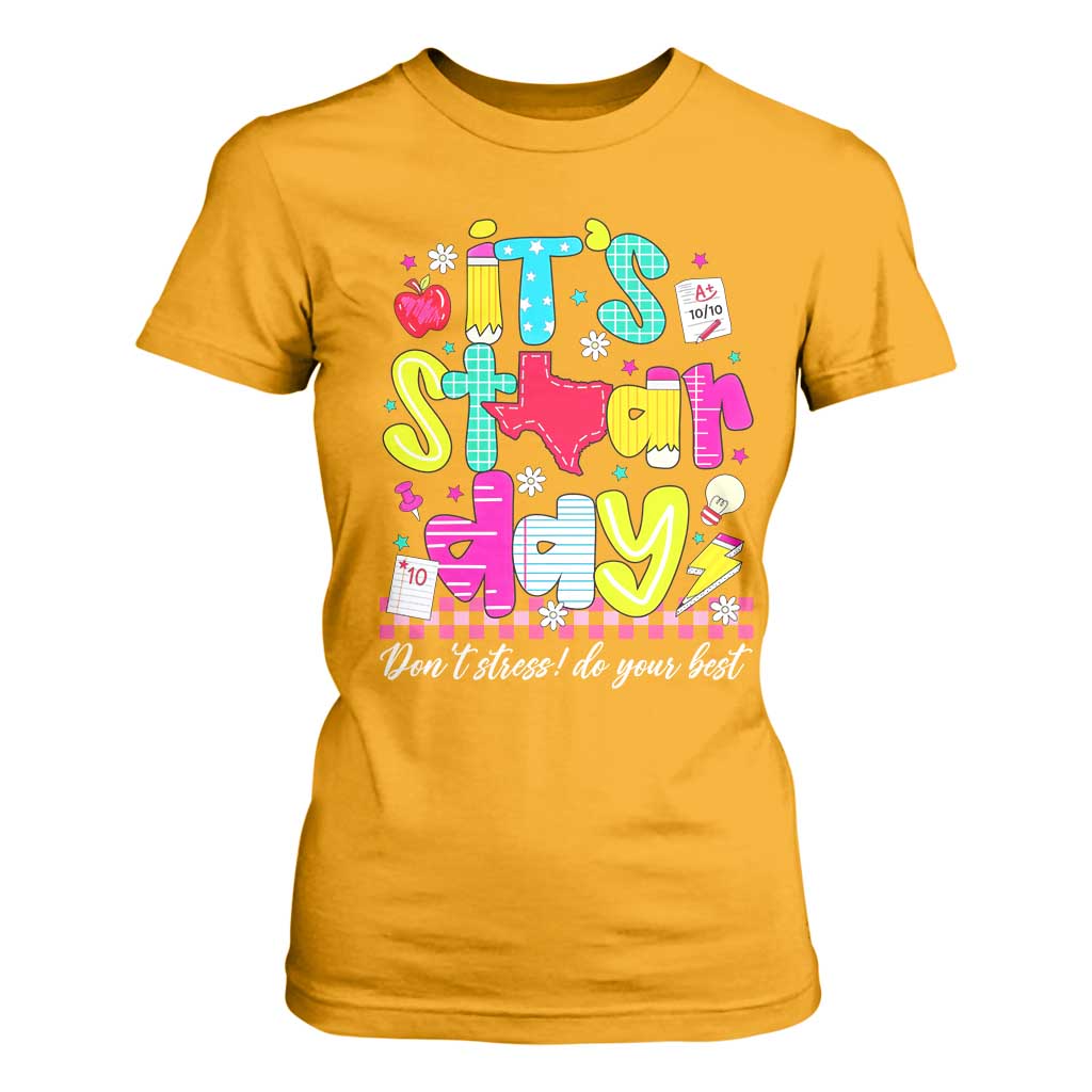 Groovy Texas STAAR Day T Shirt For Women Don't Stress Do Your Best Teacher Student Motivation TS02 Gold Print Your Wear