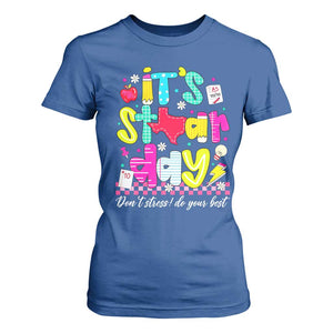 Groovy Texas STAAR Day T Shirt For Women Don't Stress Do Your Best Teacher Student Motivation TS02 Royal Blue Print Your Wear