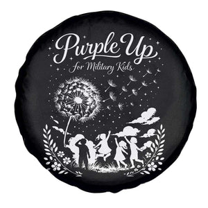 Purple Up For Military Kids Dandelion Inspirational Spare Tire Cover Month of the Military Child Awareness Brat Support TS02 Print Your Wear