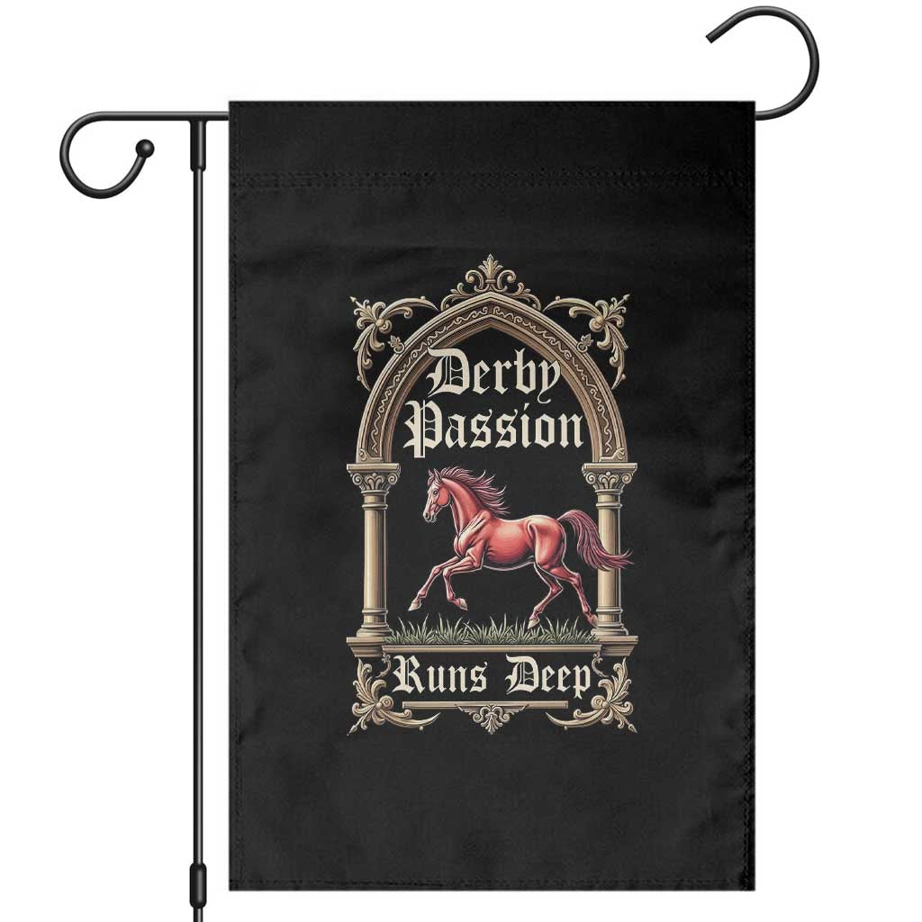 Derby Passion Runs Deep Elegant Horse Racing Garden Flag Vintage Gothic Arch Equestrian Thoroughbred Lover TS02 Black Print Your Wear