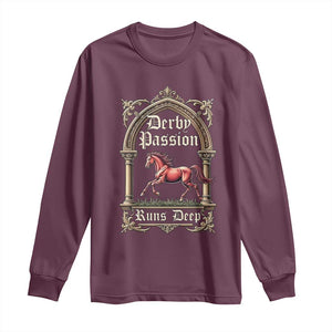 Derby Passion Runs Deep Elegant Horse Racing Long Sleeve Shirt Vintage Gothic Arch Equestrian Thoroughbred Lover TS02 Maroon Print Your Wear