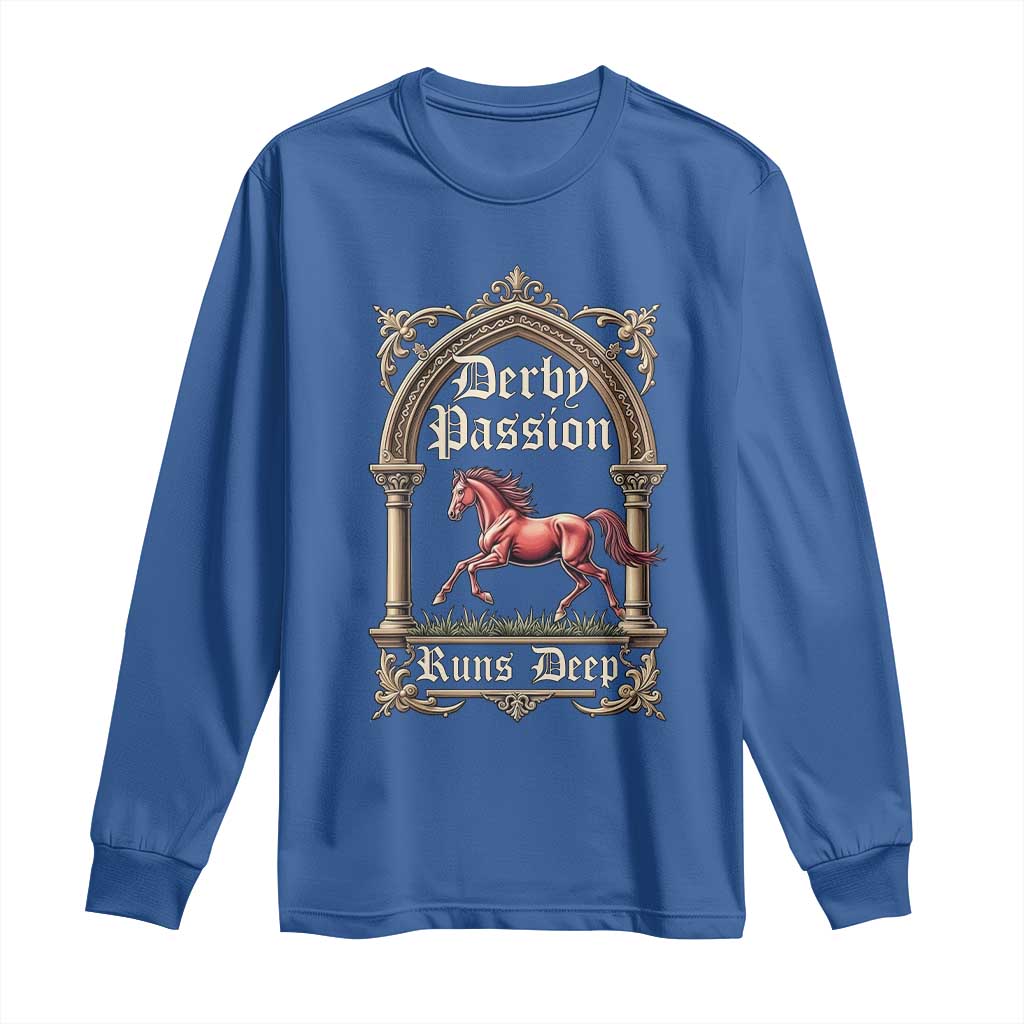 Derby Passion Runs Deep Elegant Horse Racing Long Sleeve Shirt Vintage Gothic Arch Equestrian Thoroughbred Lover TS02 Royal Blue Print Your Wear