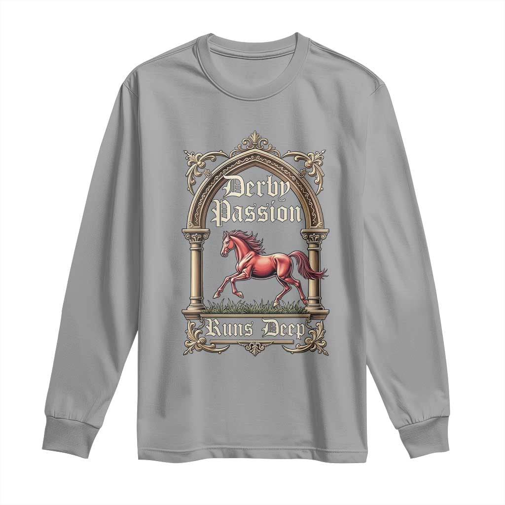 Derby Passion Runs Deep Elegant Horse Racing Long Sleeve Shirt Vintage Gothic Arch Equestrian Thoroughbred Lover TS02 Sport Gray Print Your Wear