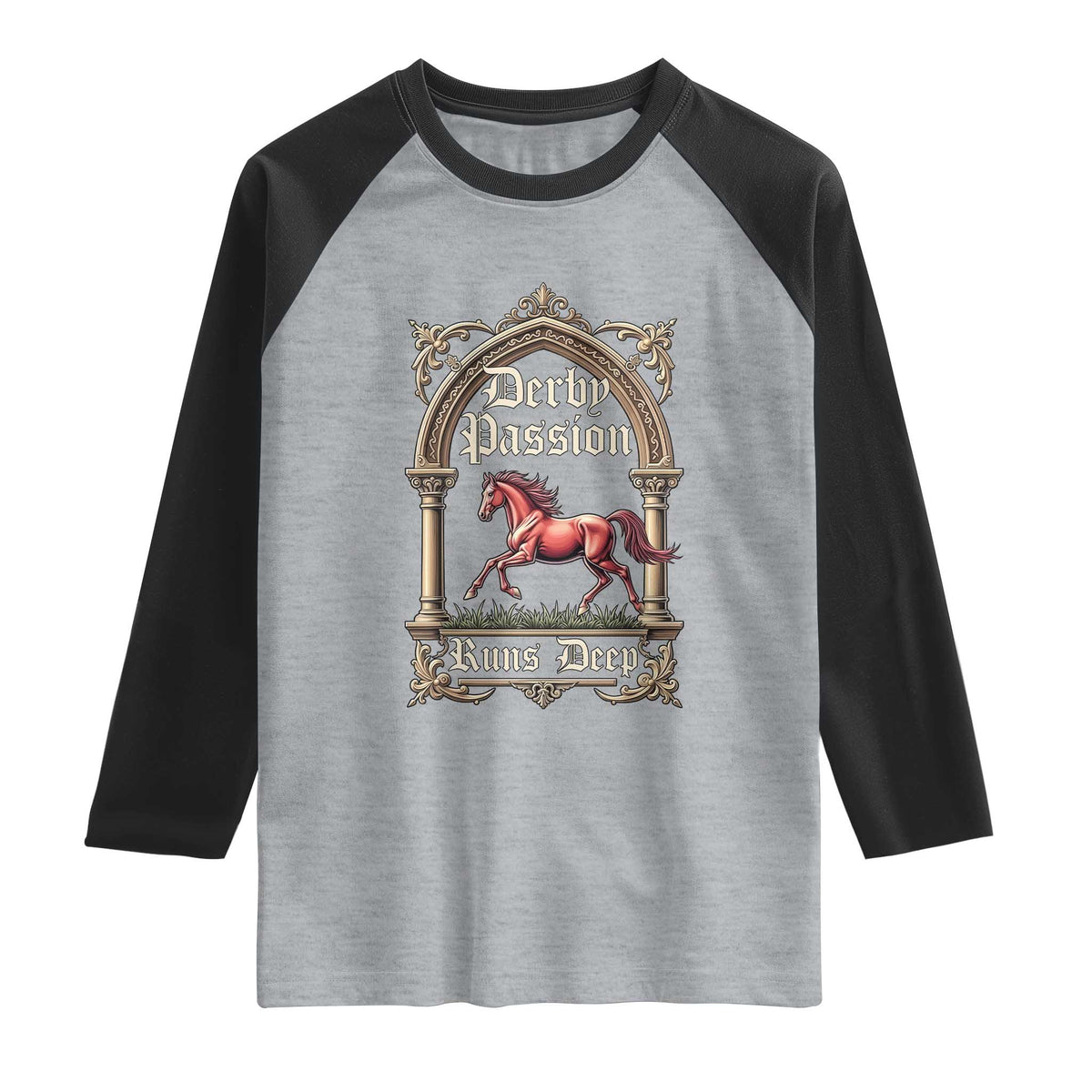 Derby Passion Runs Deep Elegant Horse Racing Raglan Shirt Vintage Gothic Arch Equestrian Thoroughbred Lover TS02 Heather Gray Black Print Your Wear