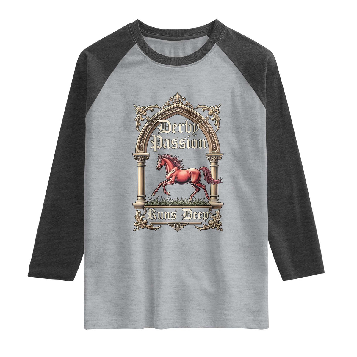 Derby Passion Runs Deep Elegant Horse Racing Raglan Shirt Vintage Gothic Arch Equestrian Thoroughbred Lover TS02 Heather Gray Heather Charcoal Print Your Wear