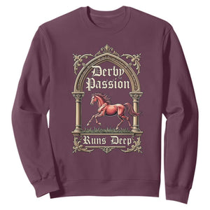 Derby Passion Runs Deep Elegant Horse Racing Sweatshirt Vintage Gothic Arch Equestrian Thoroughbred Lover TS02 Maroon Print Your Wear