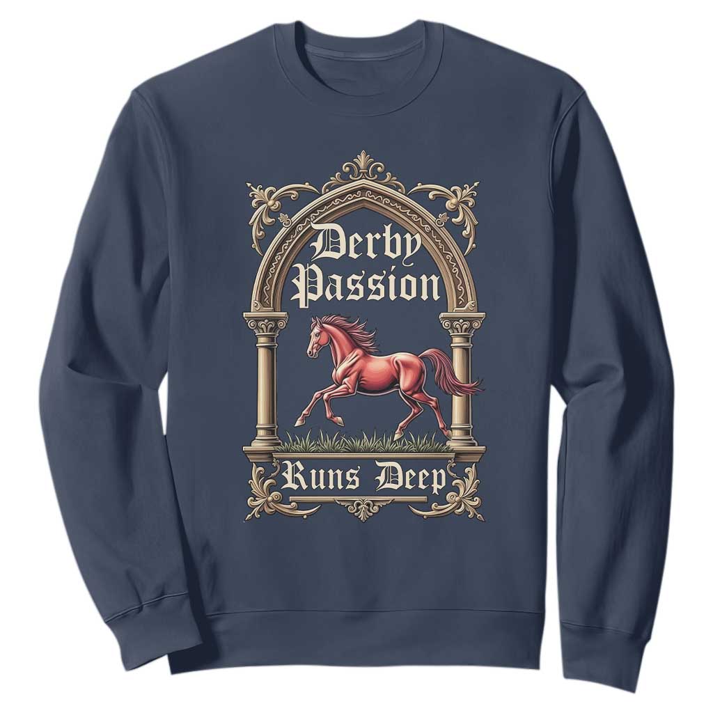 Derby Passion Runs Deep Elegant Horse Racing Sweatshirt Vintage Gothic Arch Equestrian Thoroughbred Lover TS02 Navy Print Your Wear