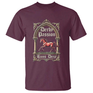 Derby Passion Runs Deep Elegant Horse Racing T Shirt Vintage Gothic Arch Equestrian Thoroughbred Lover TS02 Maroon Print Your Wear