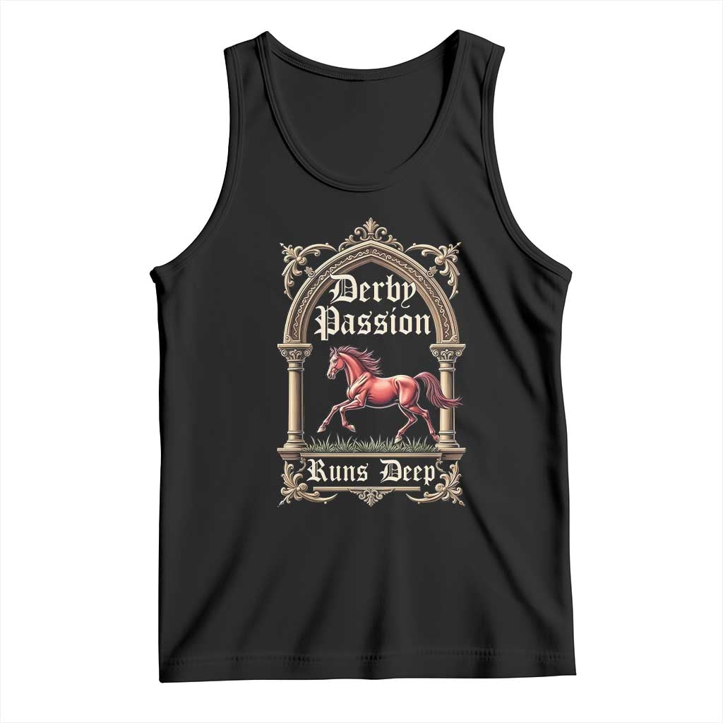 Derby Passion Runs Deep Elegant Horse Racing Tank Top Vintage Gothic Arch Equestrian Thoroughbred Lover TS02 Black Print Your Wear