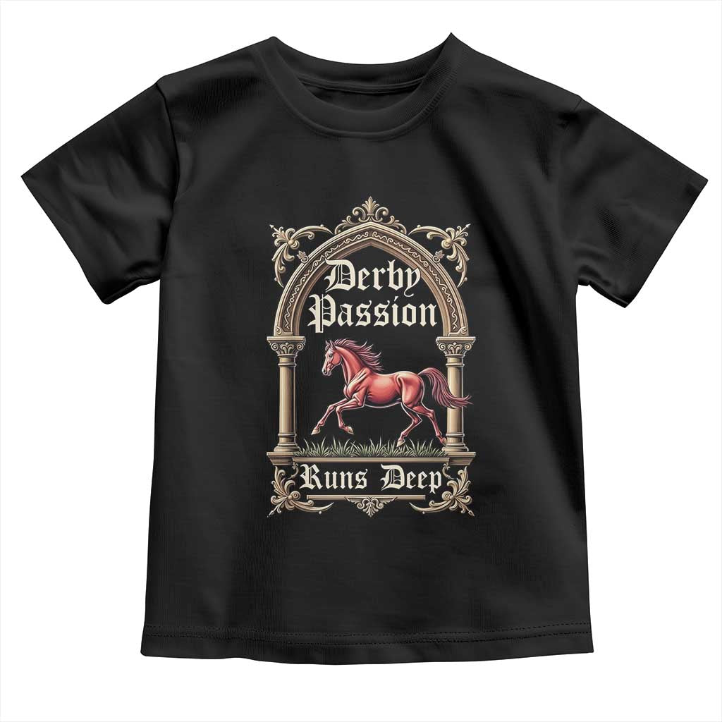 Derby Passion Runs Deep Elegant Horse Racing Toddler T Shirt Vintage Gothic Arch Equestrian Thoroughbred Lover TS02 Black Print Your Wear
