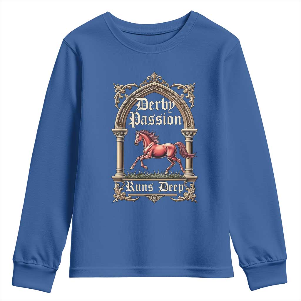 Derby Passion Runs Deep Elegant Horse Racing Youth Sweatshirt Vintage Gothic Arch Equestrian Thoroughbred Lover TS02 Royal Blue Print Your Wear