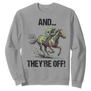 And They’re Off Colorful Horse Racing Sketch Sweatshirt Jockey and Thoroughbred Sprinting Race Day TS02 Sport Gray Print Your Wear