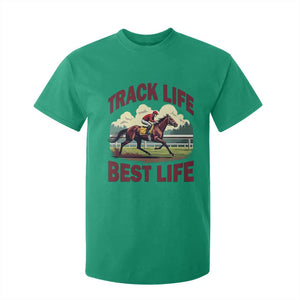 Track Life Best Life Horse Racing Enthusiast T Shirt For Kid Retro Jockey and Racehorse Trackside Southern Equestrian TS02 Irish Green Print Your Wear