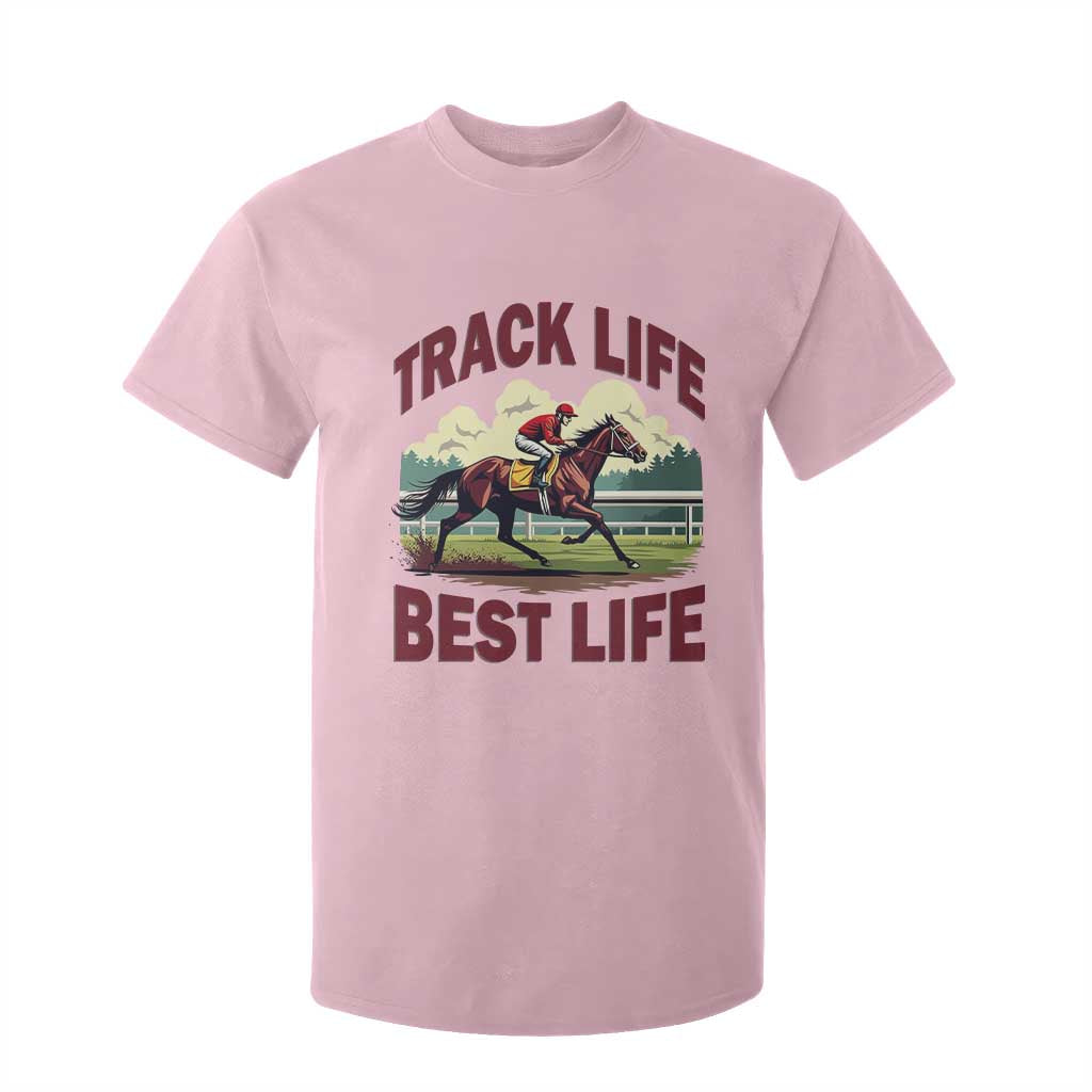 Track Life Best Life Horse Racing Enthusiast T Shirt For Kid Retro Jockey and Racehorse Trackside Southern Equestrian TS02 Light Pink Print Your Wear