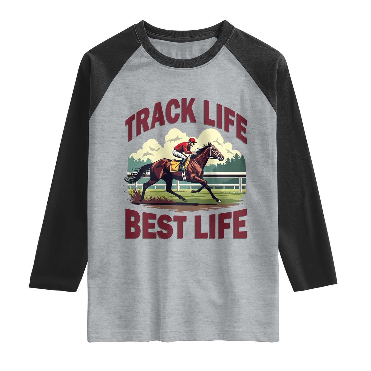 Track Life Best Life Horse Racing Enthusiast Raglan Shirt Retro Jockey and Racehorse Trackside Southern Equestrian TS02 Heather Gray Black Print Your Wear