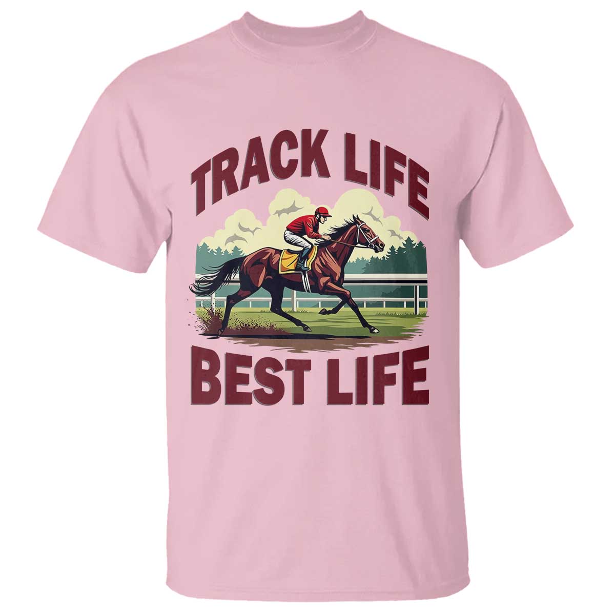 Track Life Best Life Horse Racing Enthusiast T Shirt Retro Jockey and Racehorse Trackside Southern Equestrian TS02 Light Pink Print Your Wear