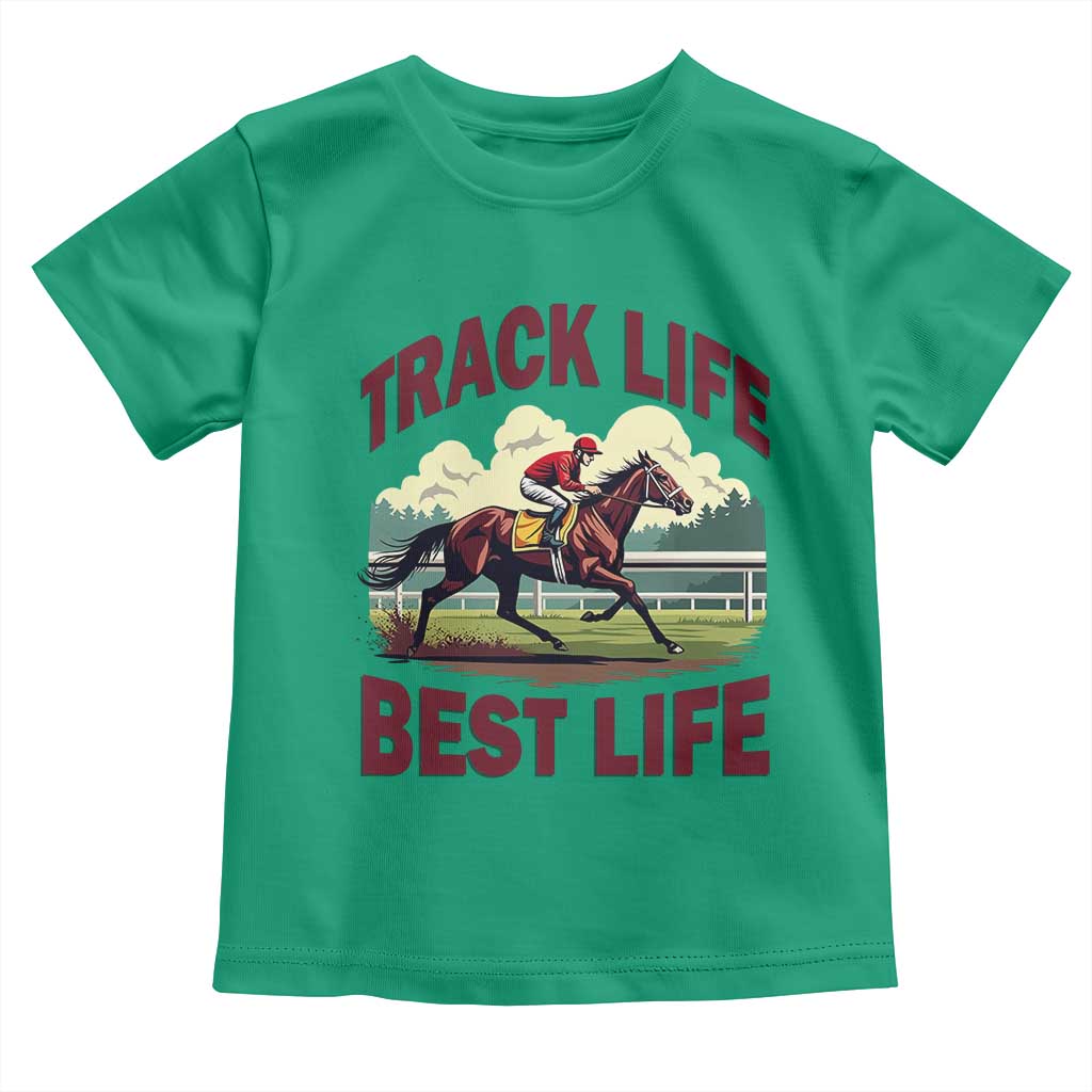 Track Life Best Life Horse Racing Enthusiast Toddler T Shirt Retro Jockey and Racehorse Trackside Southern Equestrian TS02 Irish Green Print Your Wear